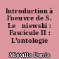 Introduction à l'oeuvre de S. Leśniewski : Fascicule II : L'ontologie
