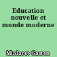 Education nouvelle et monde moderne