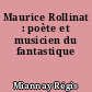 Maurice Rollinat : poète et musicien du fantastique