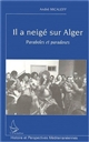Il a neigé sur Alger : paraboles et paradoxes