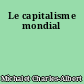 Le capitalisme mondial