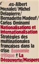 Nationalisations et internationalisation : Stratégies des multinationales françaises dans la crise