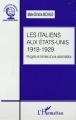 Les Italiens aux Etats-unis : progrès et limites d'une assimilation : 1918-1929
