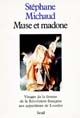 Muse et madone : visages de la femme de la Révolution française aux apparitions de Lourdes