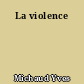 La violence