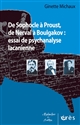 De Sophocle à Proust, de Nerval à Boulgakov : essai de psychanalyse lacanienne