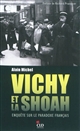 Vichy et la Shoah : enquête sur le paradoxe français
