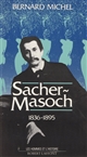 Sacher-Masoch : 1836-1895