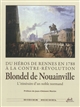 Blondel de Nouainville : du héros de Rennes en 1788 à la contre-révolution : l'itinéraire d'un noble normand, 1753-1793