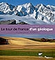 Le tour de France d'un géologue : nos paysages ont une histoire
