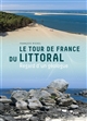 Le tour de France du littoral : Regard d'un géologue