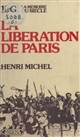La Libération de Paris : 1944