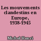 Les mouvements clandestins en Europe, 1938-1945