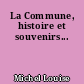 La Commune, histoire et souvenirs...