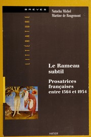 Le Rameau subtil : prosatrices françaises entre 1364 et 1954