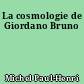 La cosmologie de Giordano Bruno