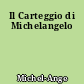 Il Carteggio di Michelangelo