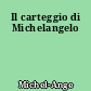 Il carteggio di Michelangelo