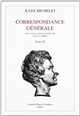 Correspondance générale : 4 : 1843-1845