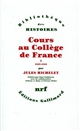 Cours au collège de France : 1838-1851 : 1 : 1838-1844