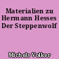 Materialien zu Hermann Hesses Der Steppenwolf