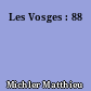 Les Vosges : 88