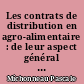 Les contrats de distribution en agro-alimentaire : de leur aspect général au cas concret de l'association qualifrais