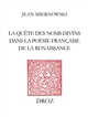 Signes dissimilaires : la quête des noms divins dans la poésie française de la Renaissance