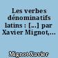 Les verbes dénominatifs latins : [...] par Xavier Mignot,...