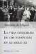 La vida cotidiana de los españoles en el siglo XX