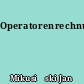 Operatorenrechnung