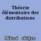 Théorie élémentaire des distributions