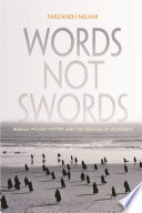 Words, not swords : Iranian women writers and the freedom of movement