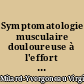 Symptomatologie musculaire douloureuse à l'effort : arguments en faveur d'une origine mitochondriale