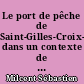 Le port de pêche de Saint-Gilles-Croix-de-Vie dans un contexte de crise généralisée