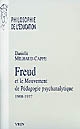 Freud et le mouvement de pédagogie psychanalytique : 1908-1937 : A. Aichhorn, H. Zulliger, O. Pfister