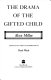 The drama of the gifted child