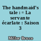 The handmaid's tale : = La servante écarlate : Saison 3