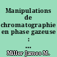 Manipulations de chromatographie en phase gazeuse : chromatographie en phase gazeuse expérimentale