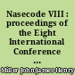 Nasecode VIII : proceedings of the Eight International Conference on the Numerical Analysis of Semiconductor Devices and Integrated Circuits, May 19-22, 1992, City Club, Vienna, Austria