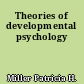 Theories of developmental psychology