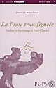 La prose transfigurée : vingt études en hommage à Paul Claudel pour le cinquantenaire de sa mort
