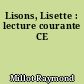 Lisons, Lisette : lecture courante CE