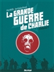 La grande guerre de Charlie : 1 : 2 juin 1916 - 1er août 1916