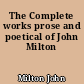 The Complete works prose and poetical of John Milton