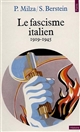 Le fascisme italien : 1919-1945