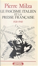 Le fascisme italien et la presse française : 1920-1940