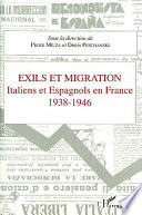 Exils et migration : Italiens et Espagnols en France, 1938-1946 : [actes des colloques de Salamanque, Turin et Paris, 1991]