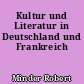 Kultur und Literatur in Deutschland und Frankreich