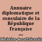 Annuaire diplomatique et consulaire de la République Française : 2006 : Tome CIII